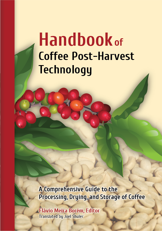 Handbook of Coffee Post-Harvest Technology - Borém