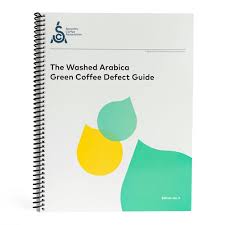 SCA Arabica Green Coffee Defect Handbook