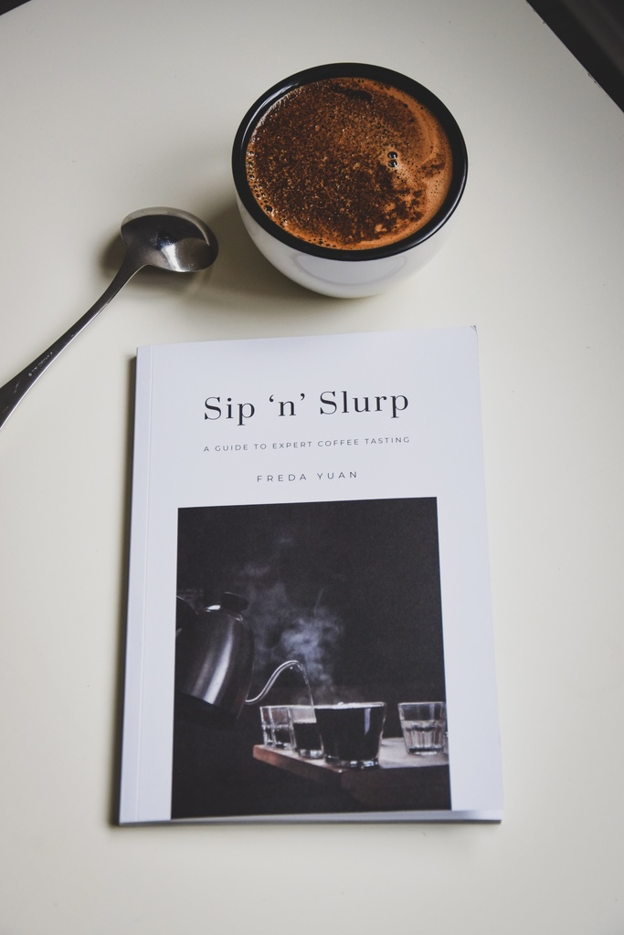 Sip 'n' Slurp: A Guide to expert coffee tasting!  - Freda Yuan