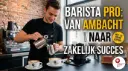 Barista Pro: Van Ambacht naar Zakelijk Succes