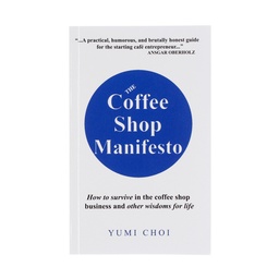 [9781710267853
] The Coffee Shop Manifesto - Yumi Choi
