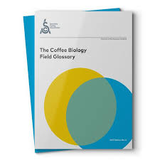 The SCA Coffee Biology Field Guide 2nd Edition