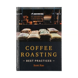 [CRBP] Coffee Roasting: Best Practices - Scott Rao