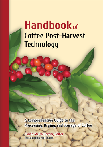 Handbook of Coffee Post-Harvest Technology - Borém